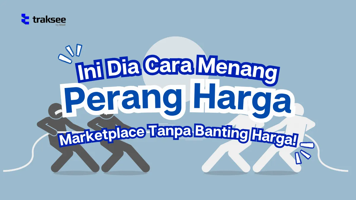 Cara Mengatasi Perang Harga Tanpa Banting Harga agar Bisnis Tetap Sehat